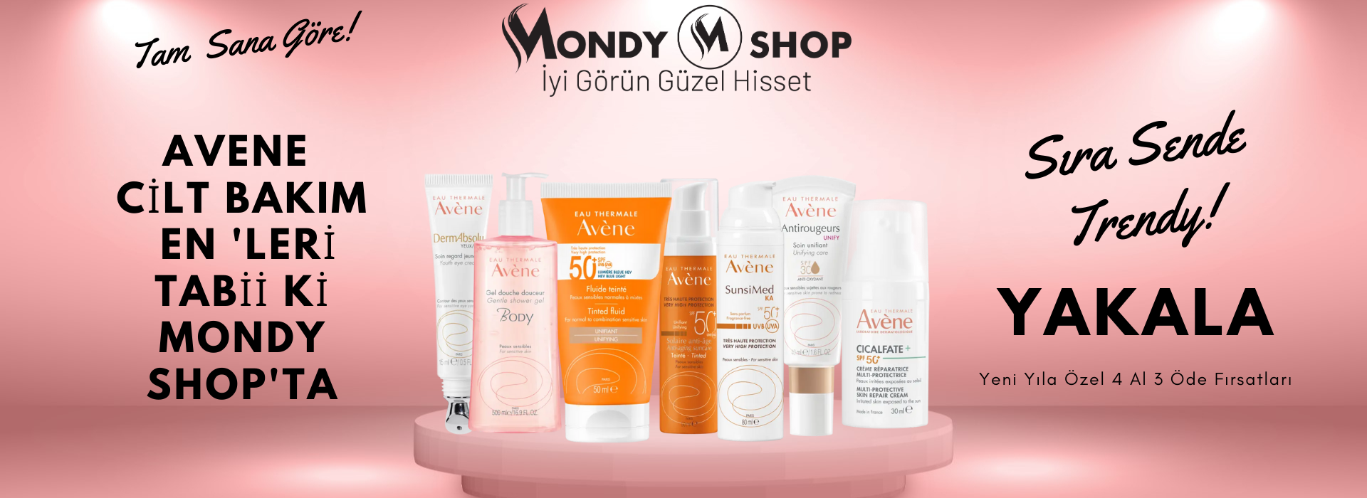 AVENE ÜRÜNLERİ MONDY SHOP TA